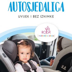 Autosjedalica - uvijek i bez iznimke