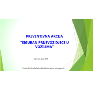 Preventivna akcija siguran prijevoz djece u vozilima