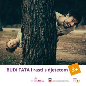 BUDI TATA i rasti s djetetom 3+