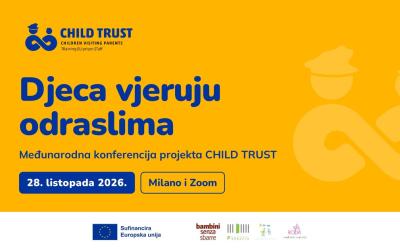 Djeca vjeruju odraslima: međunarodna konferencija projekta CHILD TRUST u Milanu